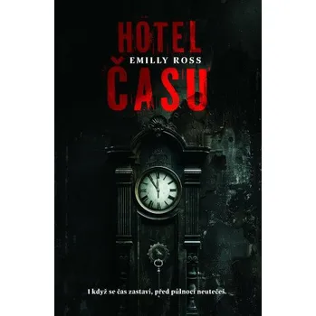 Hotel času - Emilly Ross