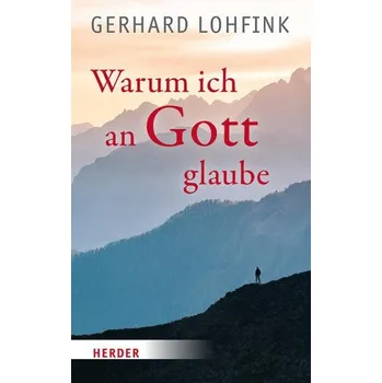 Warum ich an Gott glaube (DE)