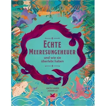 Příroda Echte Meeresungeheuer - Anita Ganeri