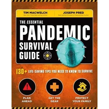 The Essential Pandemic Survival Guide - MacWelch, Tim