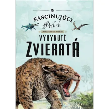 Bystrá hlava Vyhynuté zvieratá - Eliseo García Nieto