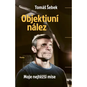 Objektivní nález: Moje nejtěžší mise -…