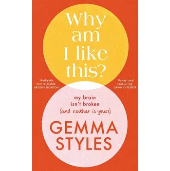 Osobní rozvoj Why am I like this? - Styles, Gemma