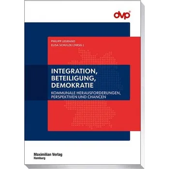 Integration, Beteiligung, Demokratie - Legrand, Philipp