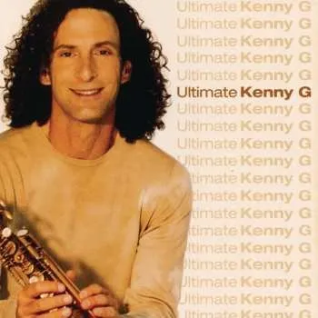 Zahraniční hudba CD Kenny G: Ultimate Kenny G 2003
