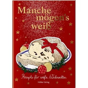 Manche mögen's weiß - Graef, Amélie