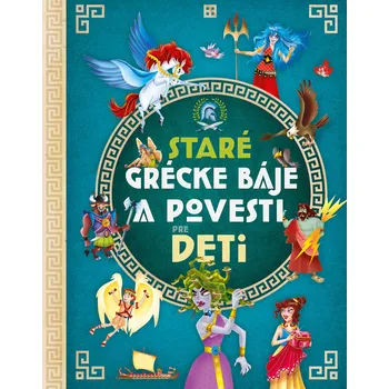 Bystrá hlava Staré grécke báje a povesti pre deti