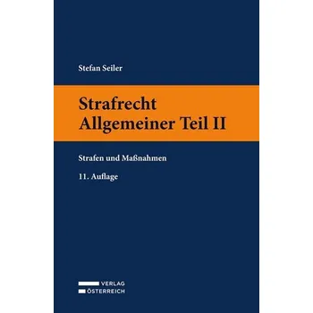 Strafrecht Allgemeiner Teil II - Seiler, Stefan [DE] (2024, Brožovaná, Verlag Österreich GmbH)