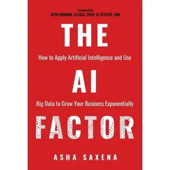 The AI Factor - Saxena, Asha
