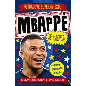 Bystrá hlava Mbappé je macher! - Dan Green, Simon Mugford