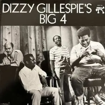 Zahraniční hudba LP Dizzy Gillespie's Big 4: Dizzy Gillespie's Big 4 LTD | NUM 2024 180g Numbered Remastered Vinyl Limited Edition