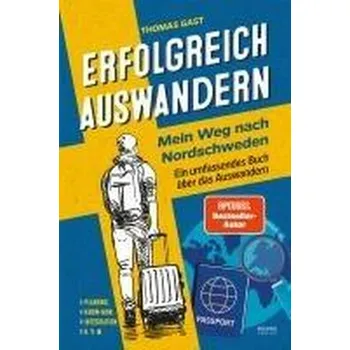Erfolgreich auswandern - Gast, Thomas