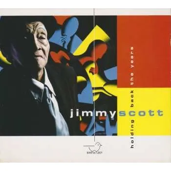 Zahraniční hudba CD Jimmy Scott: Holding Back The Years 2003