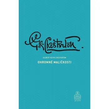 Kniha Ohromné maličkosti - Gilbert Keith Chesterton (E-Kniha)
