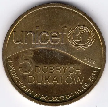 POLSKO. Unicef. 5 dobrych Dukatów. 2011.