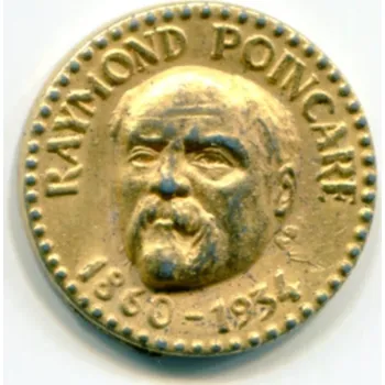 FRANCIE. Propagační žeton fy TOTAL. Raymond POINCARE.