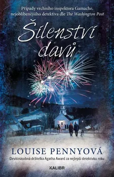 Šílenství davů - Louise Penny (2024, pevná)