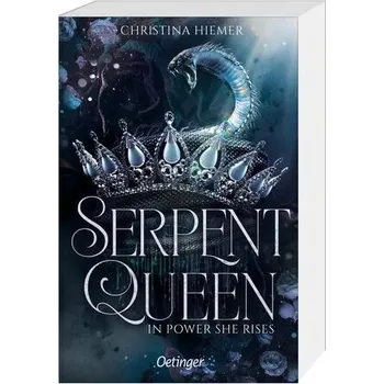 Serpent Queen 1. In Power She Rises - Hiemer, Christina