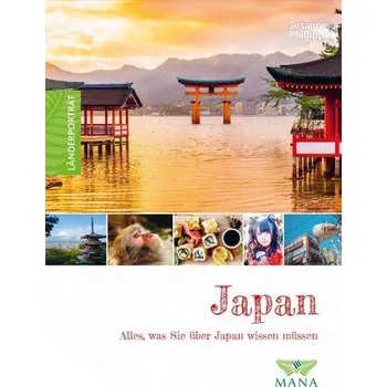 Cestování Japan - Phillipps, Susanne [DE] (2024, Firma, Mana Verlag)