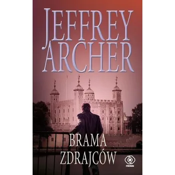 Brama Zdrajców - Jeffrey Archer