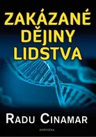 Zakázané dějiny lidstva - Radu Cinamar (2024, brožovaná)