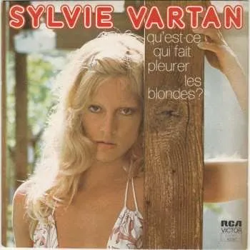 Zahraniční hudba SP Sylvie Vartan: Qu'est-ce Qui Fait Pleurer Les Blondes ? 2023 Paper Labels Vinyl