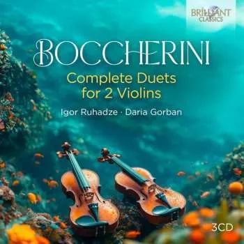 Zahraniční hudba 3CD Luigi Boccherini: Complete Duets For 2 Violins 2024