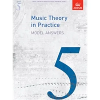 Music Theory in Practice Model Answers, Grade 5