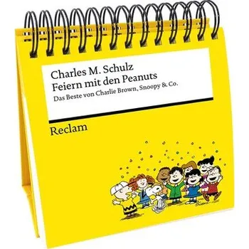 Komiks pro dospělé Feiern mit den Peanuts. Das Beste von Charlie Brown, Snoopy & Co. - Charles M. Schulz