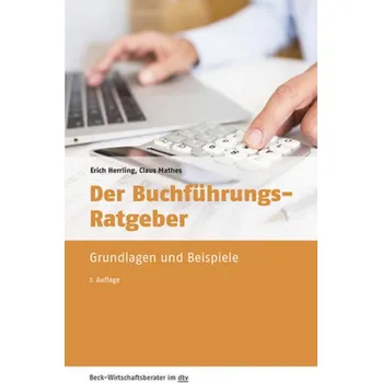 Der Buchführungs-Ratgeber - Herrling, Erich