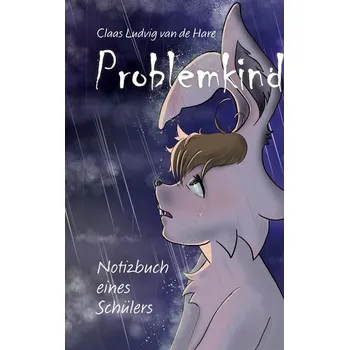 Problemkind - de Hare, Claas Ludvig van