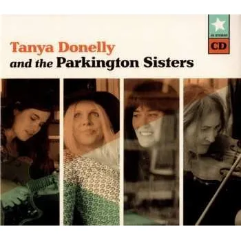 Zahraniční hudba CD Tanya Donelly: Tanya Donelly And The Parkington Sisters 2020