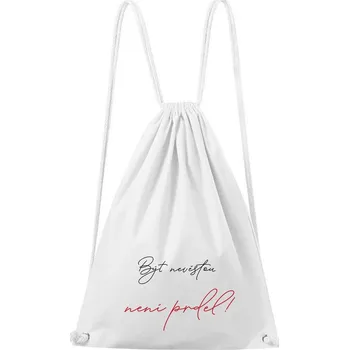 Městský batoh DOBRÝ TRIKO Bavlněný batoh Být nevěstou není prdel Barva: Bílá