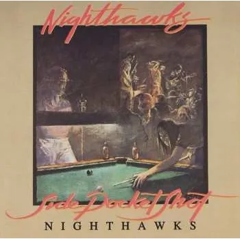Zahraniční hudba CD The Nighthawks: Side Pocket Shot 1997