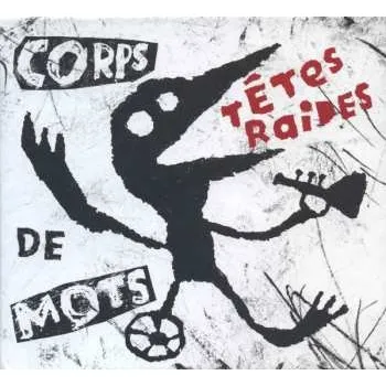 Zahraniční hudba CD/DVD Têtes Raides: Corps De Mots 2023 Digibook