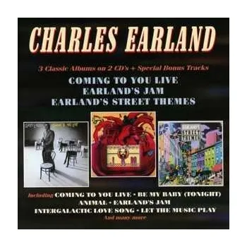 Zahraniční hudba 2CD Charles Earland: Coming To You Live / Earland's Jam / Earland's Street Themes 2019 2CD