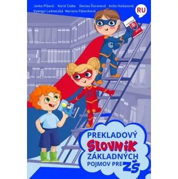 Slovenský jazyk Prekladový slovník základných pojmov pre ZŠ Rusko - slovenský