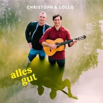 Zahraniční hudba CD Christoph & Lollo: Alles Gut 2024