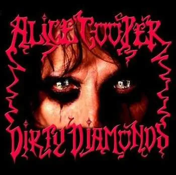 Zahraniční hudba CD Alice Cooper: Dirty Diamonds DIGI 2005 Digipack