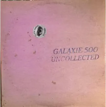 Zahraniční hudba 2CD Galaxie 500: Uncollected Noise New York ’88 -’90 2024