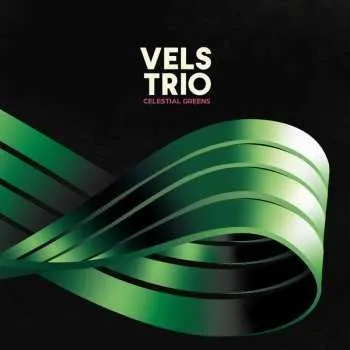 Zahraniční hudba CD Vels Trio: Celestial Greens 2021
