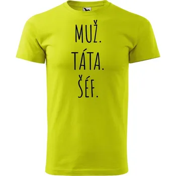 Pánské oblečení DOBRÝ TRIKO Pánské tričko s potiskem Muž, táta, šéf Velikost: L, Barva: Limetková