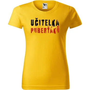 Dámské oblečení DOBRÝ TRIKO Dámské tričko s potiskem Učitelka puberťáků Barva: Žlutá, Velikost: M