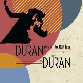 Zahraniční hudba CD Duran Duran: Girls On Film 1979 Demo 2016