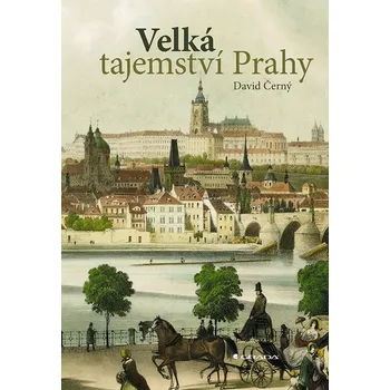 Velká tajemství Prahy - David Černý…