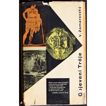 Poezie Objevení Tróje - Vojtěch Zamarovský