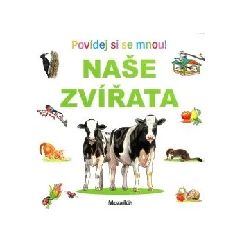Leporelo Povídej si se mnou! Naše zvířáta