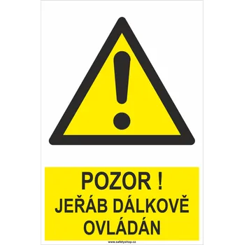 Pozor jeřáb dálkově ovládán samolepící vinylová fólie 300x200 mm