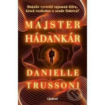 Kniha Majster hádankár - Danielle Trussoni Lindeni