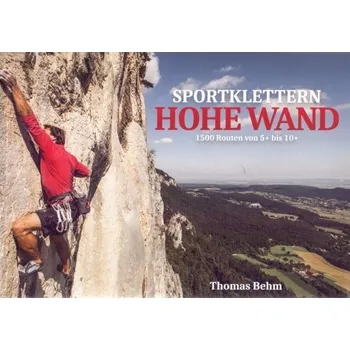 Thomas Behm Sportklettern Hohe wand - horolezecký průvodce